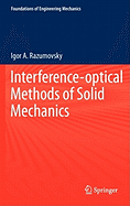 Interference-Optical Methods of Solid Mechanics