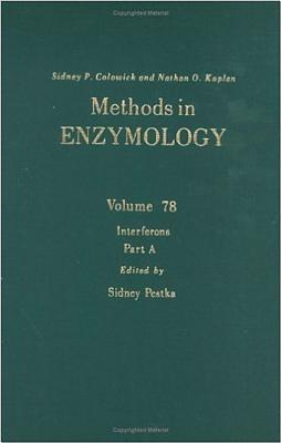 Interferons, Part a: Volume 78: Inteferons Part a - Colowick, Sidney P (Editor), and Pestka, Sidney (Editor), and Kaplan, Nathan P