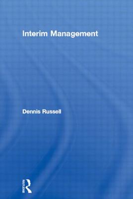 Interim Management - Russell, Dennis, and Russel