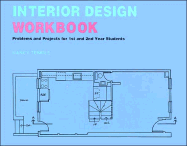 Interior Design Workbook: Problems and Projects for 1st and 2nd Year Students - Temple, Nancy
