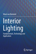 Interior Lighting: Fundamentals, Technology and Application