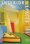 Interior Spaces of the USA: A Pictorial Review of Significant Interiors