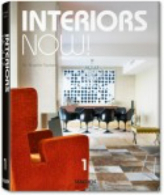 Interiors Now! 1 - Taschen, Angelika, Dr. (Editor)