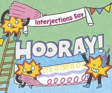 Interjections Say "Hooray!"