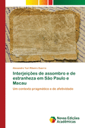 Interjei??es de assombro e de estranheza em S?o Paulo e Macau