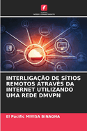 Interligao de Stios Remotos Atravs Da Internet Utilizando Uma Rede Dmvpn