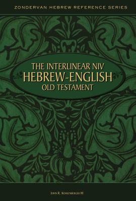 Interlinear Hebrew/English Old Testament-PR-Heb/NIV - Kohlenberger III, John R