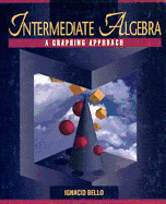Intermediate Algebra: Graphing Approach
