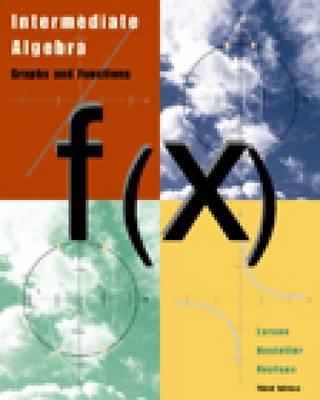 Intermediate Algebra: Graphs and Functions - Larson, Ron, Captain