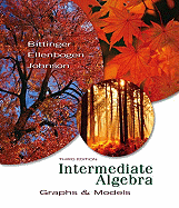 Intermediate Algebra: Graphs & Models Plus MyMathLab Student Access Kit