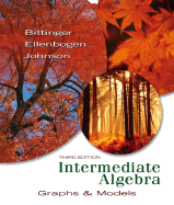 Intermediate Algebra: Graphs & Models