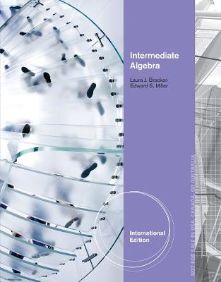 Intermediate Algebra, International Edition - Bracken, Laura, and Miller, Ed