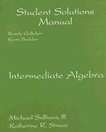 Intermediate Algebra: Student Solutions Manual