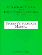 Intermediate Algebra with Early Functions and Graphs 6e - Lial, Margaret L