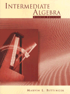 Intermediate Algebra - Bittinger, Marvin, MD, and Addison Wesley