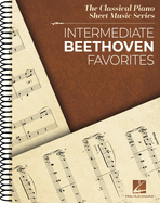 Intermediate Beethoven Favorites: Classical Piano Sheet Music Series