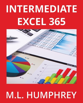 Intermediate Excel 365 - Humphrey, M L
