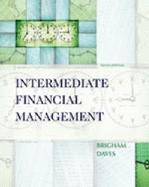 Intermediate Financial Management - Brigham, Eugene F, and Daves, Phillip R, PH.D.