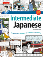 Intermediate Japanese Textbook: An Integrated Approach to Language and Culture