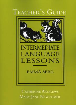 Intermediate Language Lessons - Andrews, Catherine, and Newcomer, Mary Jane