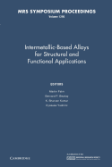 Intermetallic-Based Alloys for Structural and Functional Applications: Volume 1295