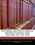 Internal Revenue Service Restructuring and Reform Act of 1998