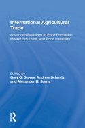 International Agricultural Trade: Advanced Readings in Price Formation, Market Structure, and Price Instability