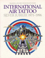 International air tattoo : silver jubilee, 1971-1996.