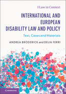International and European Disability Law and Policy: Text, Cases and Materials