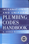 International and Uniform Plumbing Codes Handbook