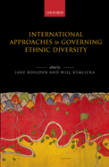 International Approaches to Governing Ethnic Diversity
