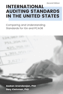 International Auditing Standards in the United States: Comparing and Understanding Standards for ISA and PCAOB