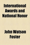 International Awards and National Honor