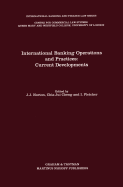International Banking Operations and Practices: Current Developments