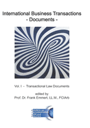 International Business Transactions - Documents: Vol. I - Transactional Law Documents