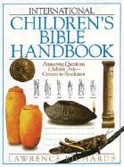 International Children's Bible Handbook - Richards, Lawrence O, Mr., and Richards, Larry, Dr.