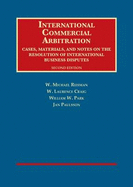 International Commercial Arbitration: Cases, Materials and Notes on the Resolution of International Business Disputes