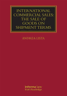 International Commercial Sales: The Sale of Goods on Shipment Terms