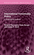 International Commodity Policy: A Quantitative Analysis