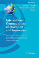 International Communities of Invention and Innovation: Ifip Wg 9.7 International Conference on the History of Computing, Hc 2016, Brooklyn, NY, USA, May 25-29, 2016, Revised Selected Papers