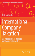 International Company Taxation: An Introduction to the Legal and Economic Principles
