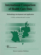 International Comparison of Health Care Data: Methodology Development and Application