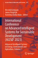 International Conference on Advanced Intelligent Systems for Sustainable Development (Ai2sd'2023): Advanced Intelligent Systems on Energy, Environment and Agriculture, Volume 2