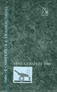 International Conference on Vehicle Safety 2000 (7 - 9 June, 2000)