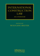 International Construction Law: An Overview