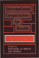 International Cooperation for Health: Problems, Prospects, and Priorities