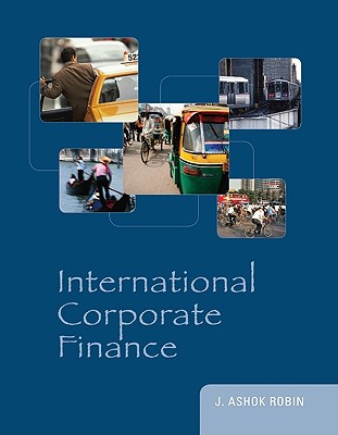 International Corporate Finance - Robin, J Ashok