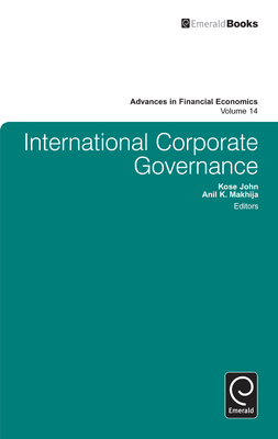 International Corporate Governance - John, Kose, Professor (Editor), and Makhija, Anil K (Editor)