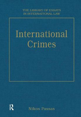 International Crimes - Passas, Nikos (Editor)