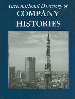 International Directory of Company Histories, Volume 123 - Grant, Tina (Editor)